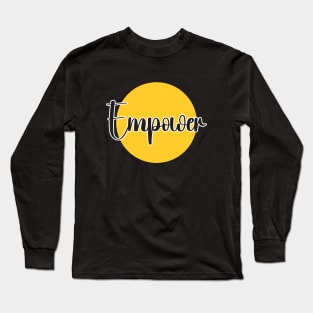 Empower Long Sleeve T-Shirt